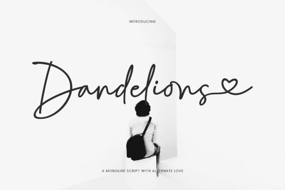 Dandelions: The Script Font That Feels Like a Handwritten Note