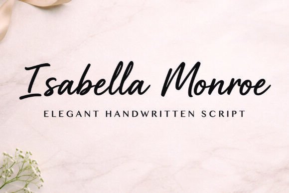 Isabella Monroe: The Handwritten Script for Elegant Branding