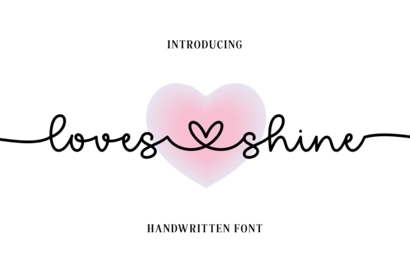 Loves Shine: The Romantic Monoline Script for Elegant Design